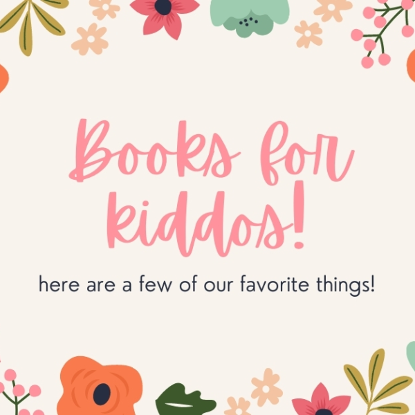 Our Favorite Children’s Books